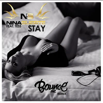 Stay (Bounce Inc. Remix) 专辑 Ketafere/Bounce Inc./Lazy Rich, Kalidrium/FrenchBangerz/I.GOT.U