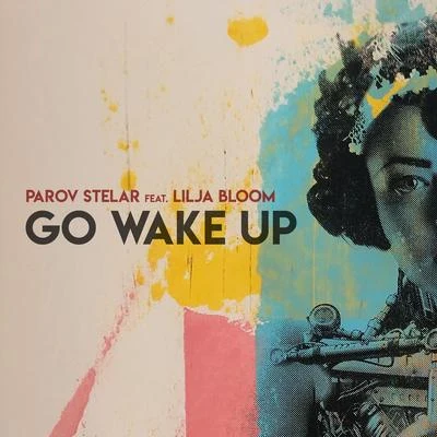 Parov Stelar Go Wake Up