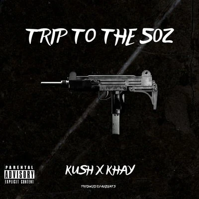 Kush Trip To The 50z