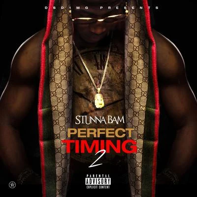 Perfect Timing 2 專輯 Stunna Bam/Tierra Whack/Young Chris/Quintino & Blasterjaxx