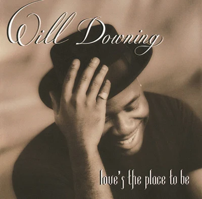 Loves The Place To Be 專輯 Will Downing