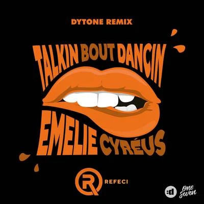 Talkin Bout Dancin (Dytone Remix) 專輯 Refeci