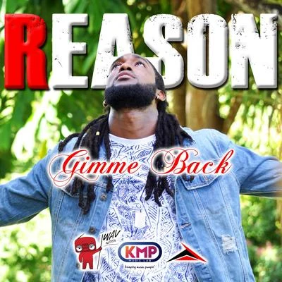 Gimme Back 專輯 REASON