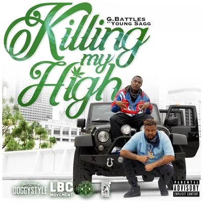 Killing My High (feat. Young Sagg) 專輯 G. Battles