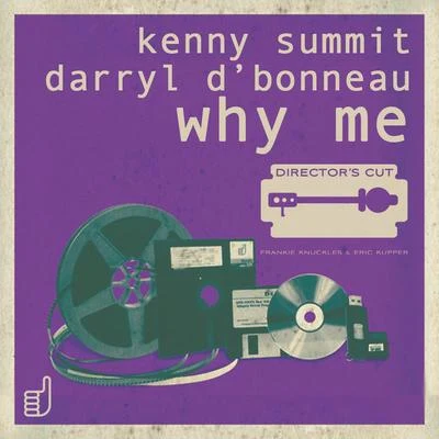 Why Me 專輯 Eric Kupper/Cleptomaniacs/Kenny Summit/Mr. G/Mark Farina