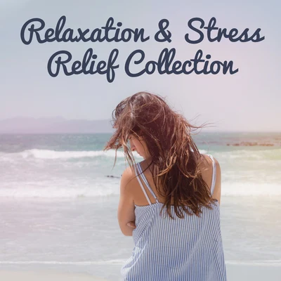 Relaxation & Stress Relief Collection – Deep Chillout 2019, Perfect Relax Zone, Zero Stress, Calming Beats, Relaxing Music 專輯 Coffee Lounge Collection