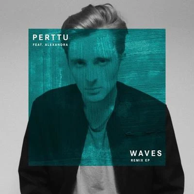 Perttu Waves (Remix EP)