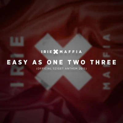 Easy as One Two Three 專輯 Irie Maffia