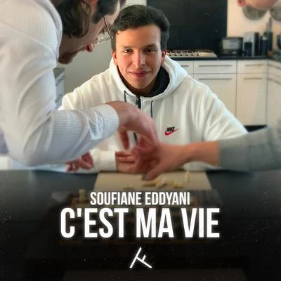 C&#x27;EST MA VIE 专辑 Soufiane Eddyani