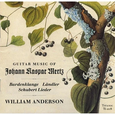 Music of Johann Kaspar Mertz 专辑 James Baker/Sue Ann Kahn/William Anderson