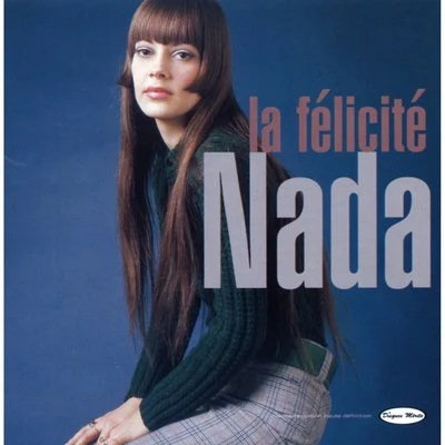 La félicité 專輯 NADA