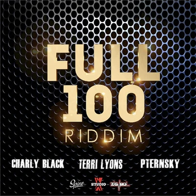 Full 100 Riddim 专辑 Charly Black/808 Delavega