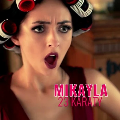 23 Karaty 專輯 Mikayla