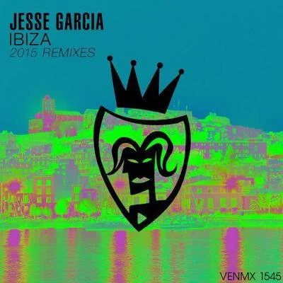 Ibiza (Remixes 2015) 专辑 Jesse Garcia