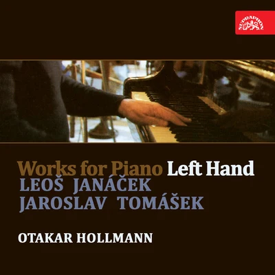 Janáček & Tomášek: Works for Piano (Left Hand) 專輯 Jarmil Burghauser