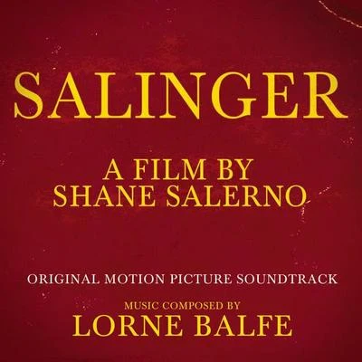 Salinger (Original Motion Picture Soundtrack) 專輯 Lorne Balfe