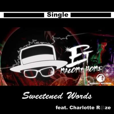 ET Macomb Home Sweetened Words (feat. Charlotte Roze & ESV Eastside Villainz)