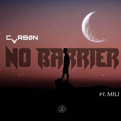 No Barrier (feat. Mili) 專輯 Carbon