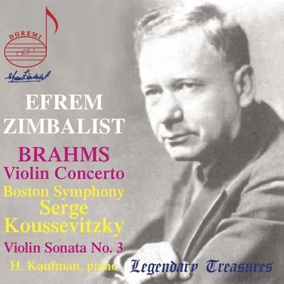 Brahms: Violin Concerto & Violin Sonata No. 3 專輯 Sergey Koussevitzky/Efrem Zimbalist/Boston Symphony Orchestra/Rudolf Ringwall/The Cleveland Orchestra