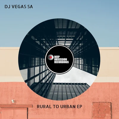 Rural To Urban 专辑 DJ Vegas SA