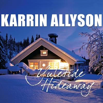 Yuletide Hideaway 专辑 Karrin Allyson