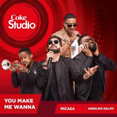 You Make Me Wanna (Coke Studio Africa) 專輯 Mi Casa