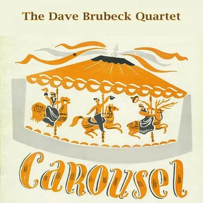 Carousel 專輯 Dave Brubeck