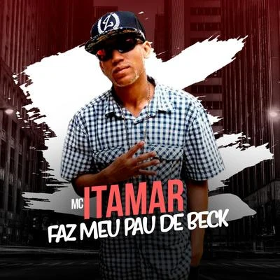 Faz Meu Pau de Beck 專輯 DJ LEOZINHO MPC/MC Nando e MC Luanzinho