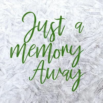 Just a Memory Away 专辑 Lola Rhodes