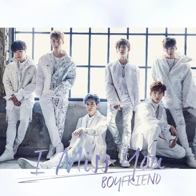 I Miss You 專輯 BOYFRIEND