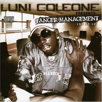 Anger Management 專輯 Greg Double/Luni Coleone/Lok Skywalker/Novelty Rapps/K Sleez