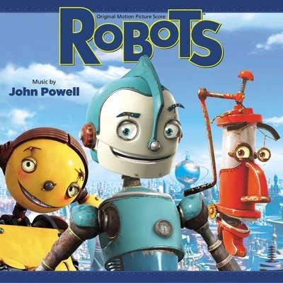 John Powell Robots (Original Motion Picture Score)