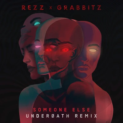 Someone Else (Underoath Remix) 專輯 Grabbitz