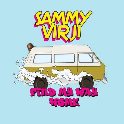 Sammy Virji Find My Way Home