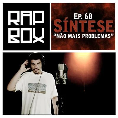 Não Mais Problemas, Ep. 68 专辑 Síntese