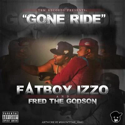 Fred The Godson Gone Ride