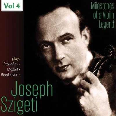 Milestones of a Violin Legend: Joseph Szigeti, Vol. 4 专辑 Nikita Magaloff/Joseph Szigeti