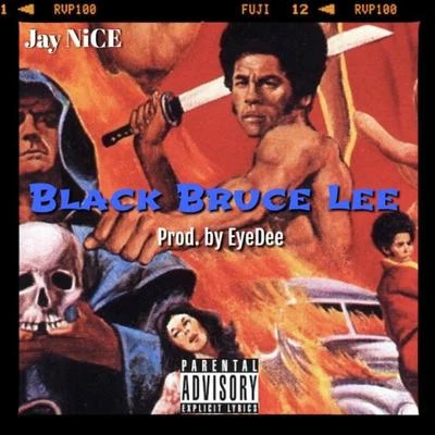 Jay NiceChuq Black Bruce Lee