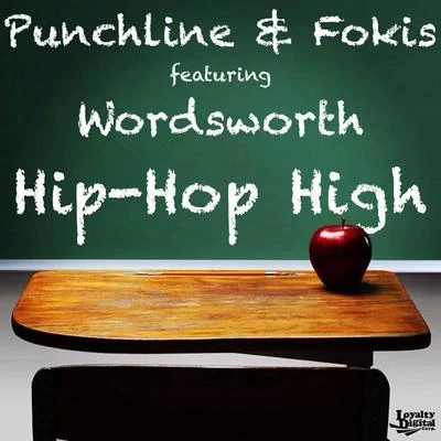 Hip-Hop High (feat. Wordsworth) 专辑 Wordsworth