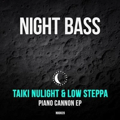 Taiki NulightCause & Affect Piano Cannon