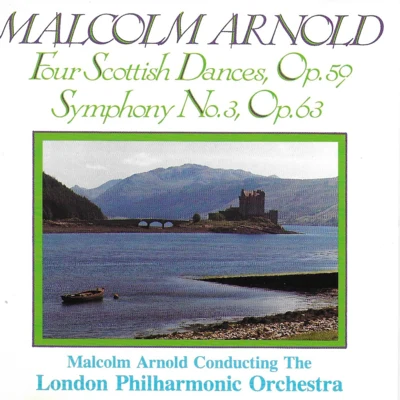 Arnold: 4 Scottish Dances & Symphony No. 3 专辑 Malcolm Arnold/London Philharmonic Orchestra