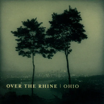 Ohio 專輯 Over the Rhine