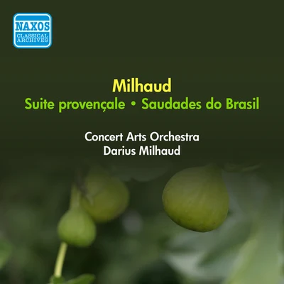 MILHAUD, D.: Suite provencaleSaudades do Brasil (Milhaud) (1957) 專輯 Luxembourg Radio Orchestra/Darius Milhaud