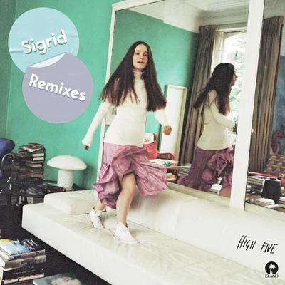 High Five (Remixes) 专辑 Sigrid