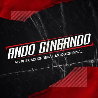 Ando Gingando 專輯 Mc Phe Cachorrera/Mc Brisola