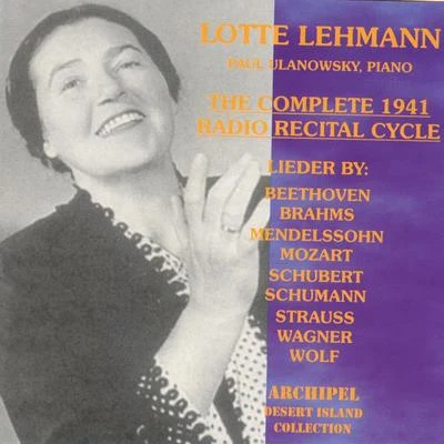 The Complete 1941 Radio Recital Cycle 专辑 Lotte Lehmann