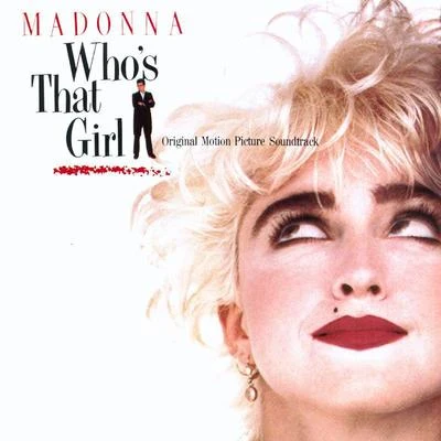 Madonna Whos That Girl Soundtrack