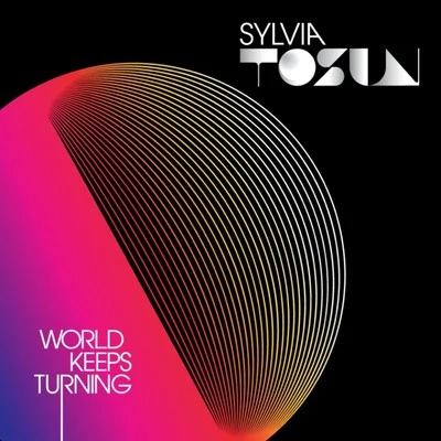 World Keeps Turning 專輯 Sylvia Tosun/The Space Brothers/Meighan Nealon/Robert Miles/York