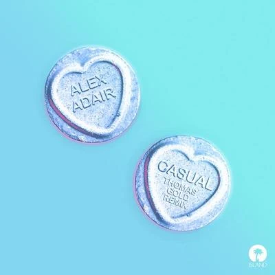 Casual (Thomas Gold Remix) 專輯 Mr Sanka/Alex Adair/Cassian/Suede Brown/The Knocks