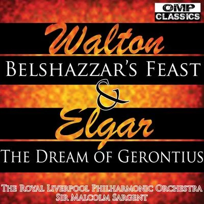 Walton: Belshazzars Feast & Elgar: The Dream of Gerontius Op.38 專輯 The Royal Liverpool Philharmonic Orchestra/Sir Malcolm Sargent/Richard Lewis